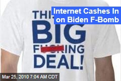 Internet Cashes In on Biden F-Bomb