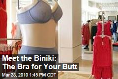 Meet the Biniki: The Bra for Your Butt