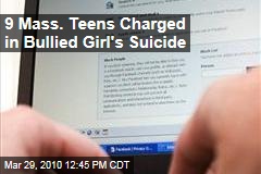 9 Mass. Teens Charged in Bullied Girl's Suicide