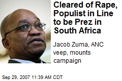 Cleared of Rape, Populist in Line to be Prez in South Africa