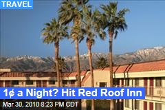 1&cent; a Night? Hit Red Roof Inn