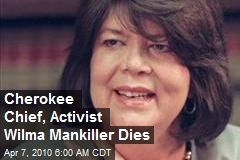 Cherokee Chief, Activist Wilma Mankiller Dies