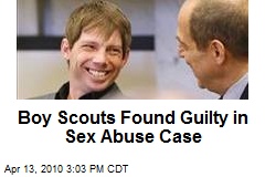 Boy Scouts Found Guilty in Sex Abuse Case