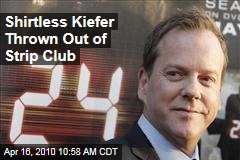 Shirtless Kiefer Thrown Out of Strip Club