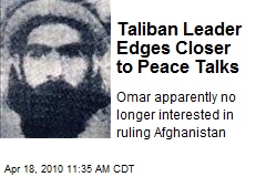 Taliban Leader Edges Closer to Peace Talks