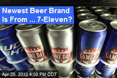 Newest Beer Brand Is From ... 7-Eleven?