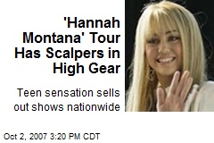 'Hannah Montana' Tour Has Scalpers in High Gear