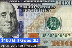 $100 Bill Goes 3D