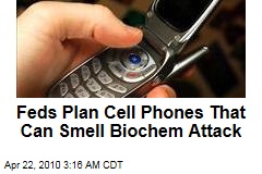 Feds Plan Cell Phones That Can Smell Biochem Attack