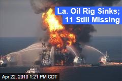La. Oil Rig Sinks; 11 Still Missing