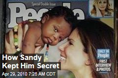 How Sandy Kept Him Secret