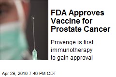 FDA Approves Vaccine for Prostate Cancer