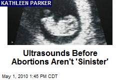 Kathleen Parker - Women should be informed before they abort