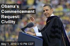 Obama's Commencement Request: Civility