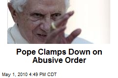 Pope Clamps Down on Abusive Order