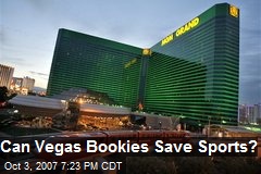 Can Vegas Bookies Save Sports?