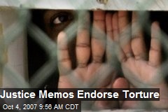 Justice Memos Endorse Torture