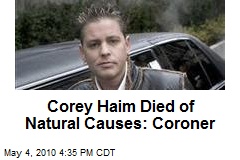 Coroner: Corey Haim Died Of Natural Causes