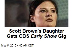 Scott Brown's Daughter Gets CBS Early Show Gig