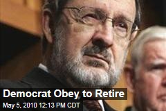 Democrat Congressman Obey (WI) To "Retire" Instead of Face Defeat