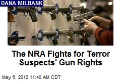 The NRA Fights for Terror Suspects' Gun Rights