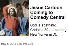 Jesus Cartoon Coming to Comedy Central