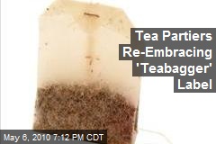 Tea Partiers Re-Embracing 'Teabagger' Label