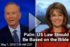 Palin: US Law Should Be Based on the Bible
