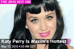 Katy Perry Is Maxim 's Hottest