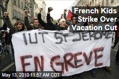 French Kids Strike Over Vacation Cut