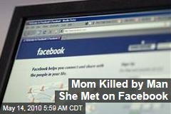 Mom Killed by Man She Met on Facebook