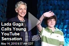 Lada Gaga Calls Young YouTube Sensation