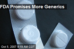 FDA Promises More Generics