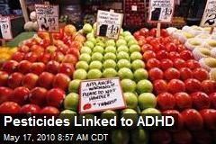 Pesticides Linked to ADHD