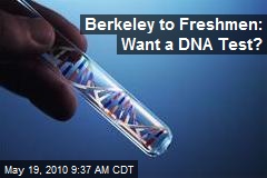 Berkley Offers DNA Testing to Freshmen