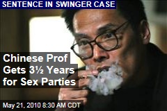 Chinese Prof Gets 3 1/2 Years for Sex Parties