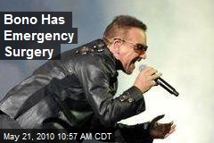 Bono Has Emergency Surgery