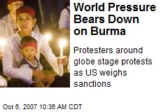 World Pressure Bears Down on Burma