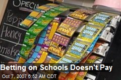 Betting on Schools Doesn't Pay