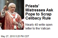 Priests' Mistresses Ask Pope to Scrap Celibacy Rule