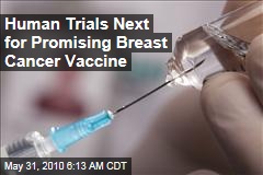 Human Trials Next for Promising Breast Cancer Vaccine
