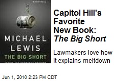 Capitol Hill's Favorite New Book: The Big Short