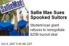 Sallie Mae Sues Spooked Suitors