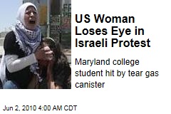 US Woman Loses Eye in Israeli Protest