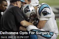 Delhomme Opts For Surgery