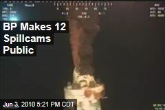 BP Makes 12 Spillcams Public