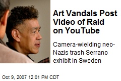 Art Vandals Post Video of Raid on YouTube