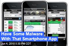 Have Some Malware With That Smartphone App