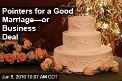 Pointers for a Good Marriage&mdash;or Business Deal