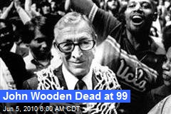 John Wooden Dead at 99
